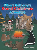 Filbert Nutberry's Grand Christmas Adventure - Hardcover