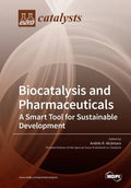 Biocatalysis and Pharmaceuticals: A Smart Tool for Sustainable Development - Paperback