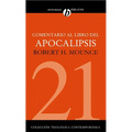 Comentario al Libro del Apocalipsis = The Book of Revelation = The Book of Revelation - Paperback