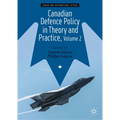 Canadian Defence Policy in Theory and Practice, Volume 2 - Hardcover