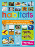 Habitats and the Animals Who Live in Them: With Stickers and Activities to Make Family Learning Fun - Paperback