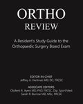 Ortho Review: A Resident's Study Guide to the Orthopaedic Surgery Board Exam - Paperback