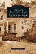 Carl Sandburg Home: Connemara - Hardcover