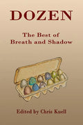 Dozen: The Best of Breath and Shadow - Paperback