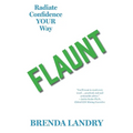 Flaunt: Radiate Confidence Your Way - Paperback