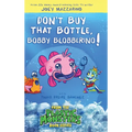 Don't Buy That Bottle, Bobby Blobberino! - Hardcover