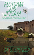 Flotsam and Jetsam: the Amelia Island Affair - Paperback