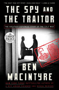 The Spy and the Traitor: The Greatest Espionage Story of the Cold War - Paperback
