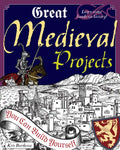 Great Medieval Projects: You Can Build Yourself - Paperback