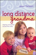 Long Distance Grandma: Staying Connected Across the Miles - Paperback