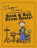 Slammin' Simon's Guide to Mastering Your First Rock & Roll Drum Beats! - Paperback