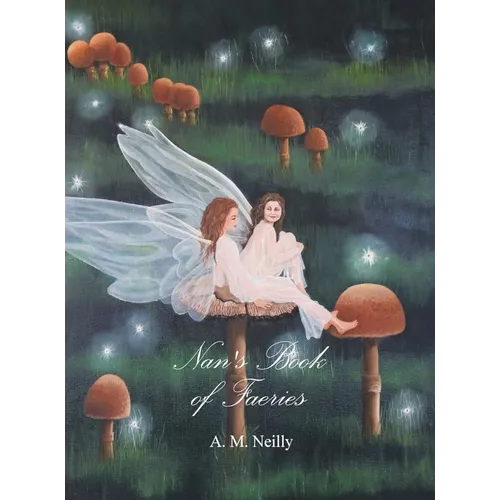Nan's Book of Faeries - Hardcover