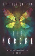 The Nocere: A Haunting Dystopian Tale Book 1 - Paperback