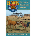 The Case of the Airborne Invasion: Hank the Cowdog Book 81 - Hardcover