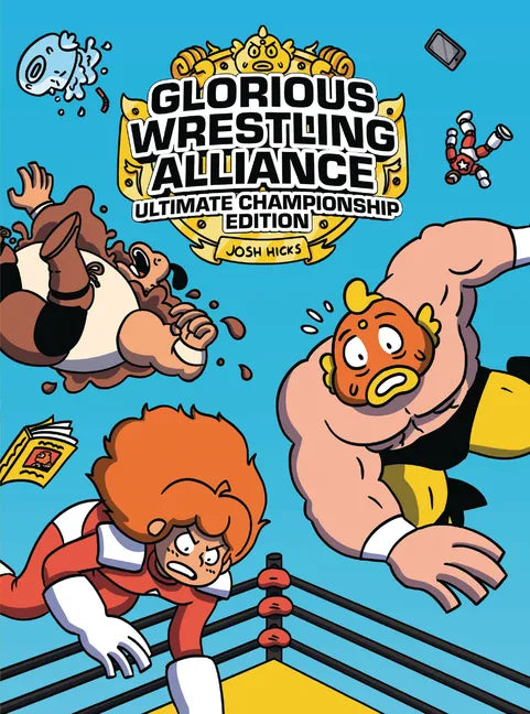 Glorious Wrestling Alliance: Ultimate Championship Edition - Paperback