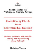 Transitioning Clients and the Retirement Exit Decision - Paperback