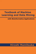 Textbook of Machine Learning and Data Mining: with Bioinformatics Applications - Paperback