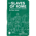 The Slaves of Rome: An Erotic Historical Romance - Paperback