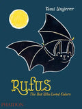 Rufus: The Bat Who Loved Colors - Hardcover