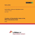 Creation of Shareholder Value in the Pfizer-AstraZeneca Deal - Paperback