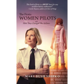 The Firsts: Women Pilots and How They Changed the Airlines - Hardcover