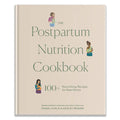 The Postpartum Nutrition Cookbook: Postpartum Gifts for Mom - Hardcover
