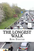 The Longest Walk: Grid Down The Apocalyptic Extinction - Paperback