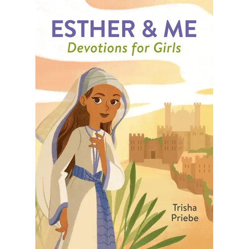 Esther & Me Devotions for Girls - Paperback