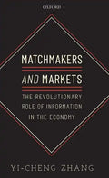 Matchmakers and Markets: The Revolutionary Role of Information in the Economy - Hardcover