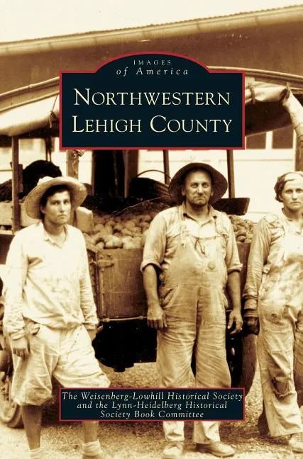 Northwestern Lehigh County - Hardcover