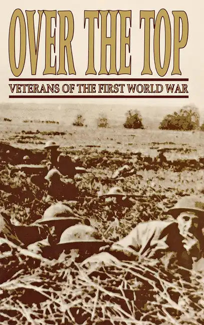 Over the Top: Veterans of the First World War - Paperback