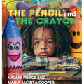 The Pencil and the Crayon - Hardcover