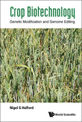 Crop Biotechnology: Genetic Modification and Genome Editing - Hardcover