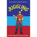 The Awesome Companion Book of Juggling - Hardcover