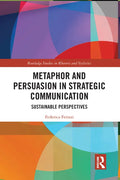 Metaphor and Persuasion in Strategic Communication: Sustainable Perspectives - Paperback