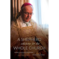 A Shepherd Solicitous for the Whole Church: Bishop Athanasius Schneider in Conversation with D?niel F?lep & Others - Paperback