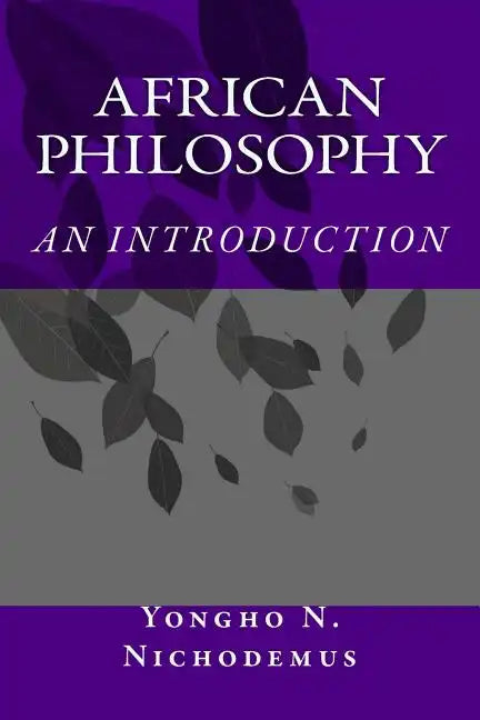 African Philosophy: An Introduction - Paperback