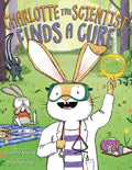 Charlotte the Scientist Finds a Cure - Hardcover