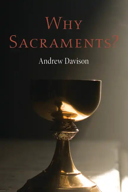Why Sacraments? - Hardcover