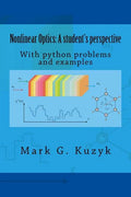 Nonlinear Optics: a student's perspective: With python problems and examples - Paperback