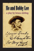 Me and Bobby Lee: A Play about General George Armstrong Custer - Paperback