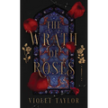 The Wrath of Roses: A Dark Fairy Tale Reimagining - Paperback