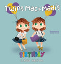 Twins Mac & Madi's Birthday - Hardcover