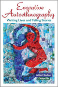 Evocative Autoethnography: Writing Lives and Telling Stories - Paperback