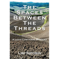 The Spaces Between the Threads: A Leah Contarini Mystery - Paperback