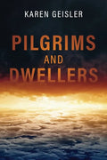 Pilgrims and Dwellers - Paperback