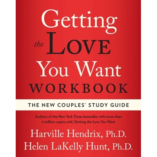Getting the Love You Want Workbook: The New Couples' Study Guide - Paperback
