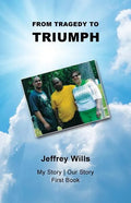 From Tragdey to Triumph - Paperback