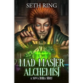 Mad Master Alchemist: A LitRPG Adventure - Paperback