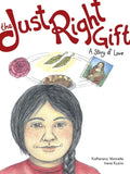 The Just Right Gift: A Story of Love - Paperback